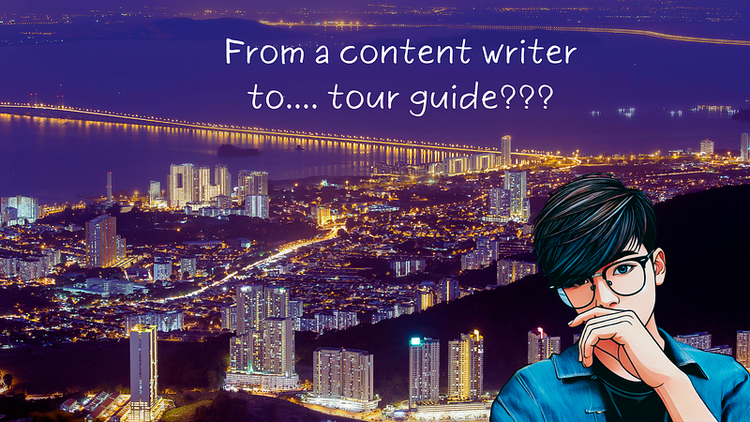 So I’m Working to Become a Tour Guide Now… Wait, What?